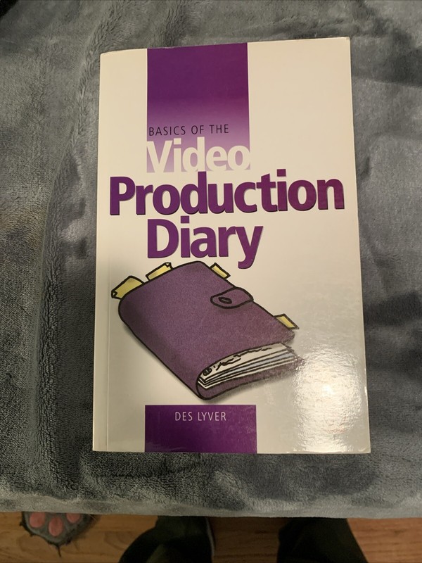 *Video Production Diary book by Des Lyver
