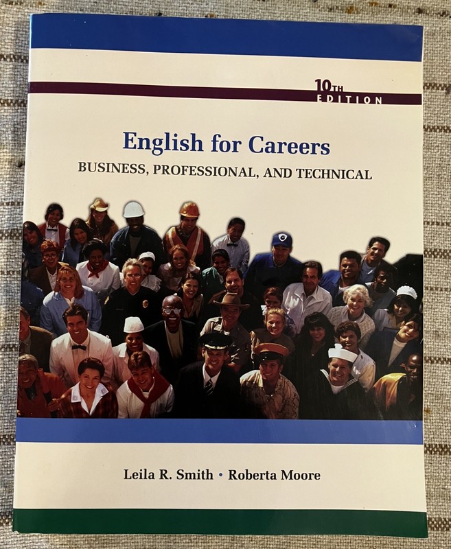 English for Careers: Business, Professional, and Technical, 10th Ed. Smith/Moore