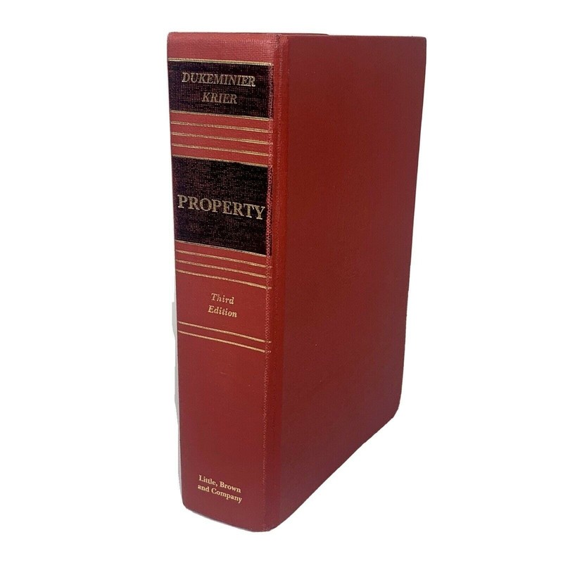 Property by Dukeminier Textbook ISBN 0316195235 3rd Edition Little Brown & Co.