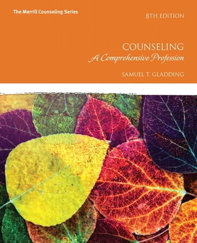 Counseling: A Comprehensive Profession by Samuel Gladding: New