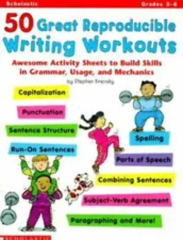 50 Great Reproducible Writing Workouts: Awesome Activity Sheets to Build Skills