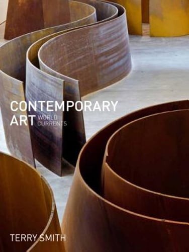 Contemporary Art: World Currents by Terry Smith: New