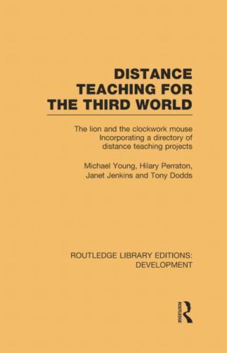 Distance Teaching for the Third World : The Lion and the Clockwork Mouse, Pap…