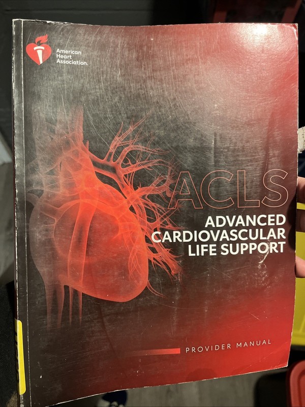 AHA ACLS Provider Manual Advanced Cardiovascular Life Support 2020 Guideline