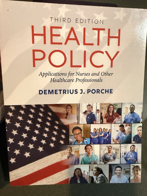 Health Policy : Application for Nurses and Other Healthcare Professionals