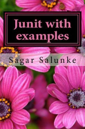 Junit With Examples, Paperback by Salunke, Sagar, Brand New, Free shipping in…