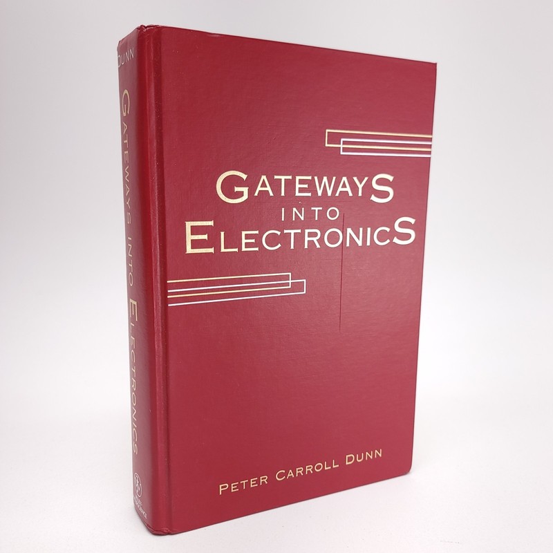 Gateways Into Electronics (Wiley-Interscience) Dunn, Peter Carroll