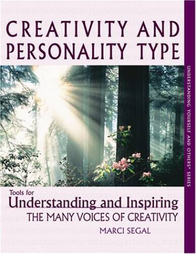 Creativity and Personality Type : Tools for Understanding and Inspiring t – GOOD