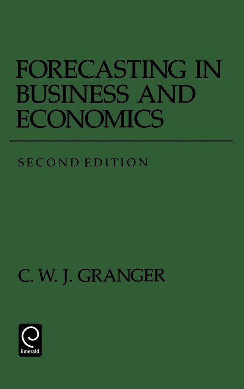 Forecasting in Business and Economics, Second Edition (Economic Theory, Econo…