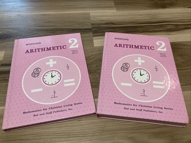 Working Arithmetic Teacher’s Manuals Set Units 1, 2, 3-5 Christian Rod & Staff