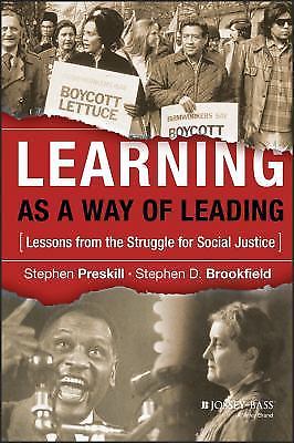 Learning as a Way of Leading by Preskill, Stephen; Brookfield, Stephen D.