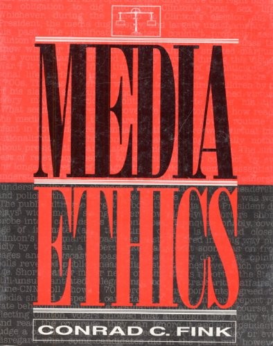 MEDIA ETHICS By Conrad C. Fink *Excellent Condition*
