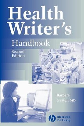 Health Writer’s Handbook by Barbara Gastel: New