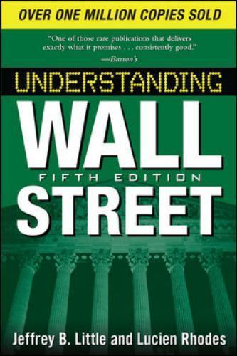 Understanding Wall Street, Fifth Edition by Little, Jeffrey