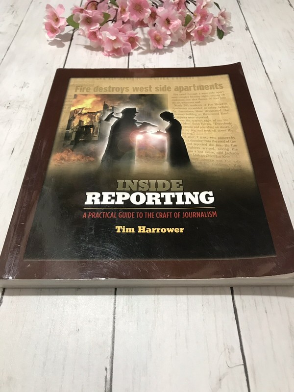 Inside Reporting: A Practical Guide to the Craft of Journalism Harrower, Tim Pa.