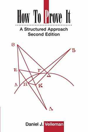 How to Prove It: A Structured – Paperback, by Velleman Daniel J. – Very Good