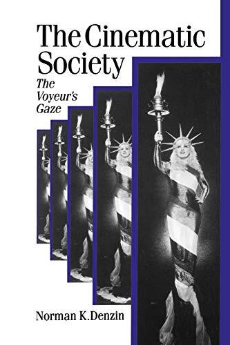 The Cinematic Society: The Voyeur’s… by Denzin, Norman K. Paperback / softback