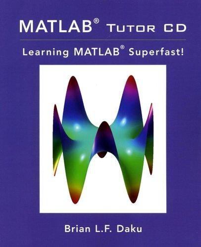 MATLAB Tutor CD: Learning MATLAB Superfast! – 0471274690, paperback, Brian Daku