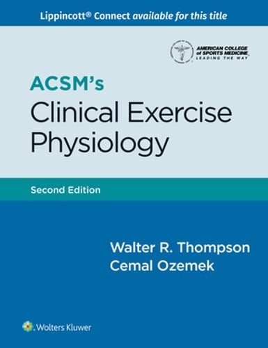 Acsm’s Clinical Exercise Physiology by Acsm: New