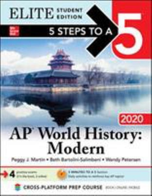 5 Steps to a 5: AP World History: Modern 2020 Elite Student Editi