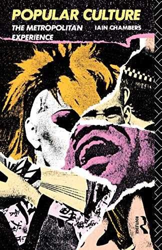 Popular Culture: The Metropolitan – Paperback, by Chambers Iain – Very Good j