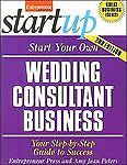 Start Your Own Wedding Consultant Business (Entrepreneur Magazine’s Startup) by