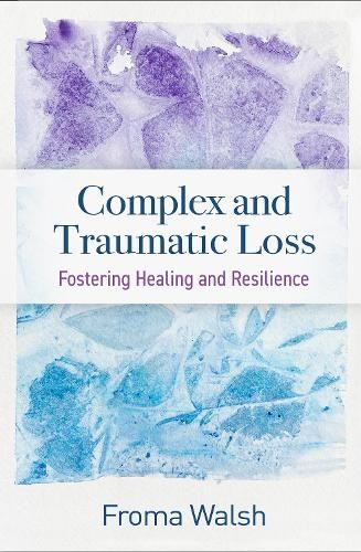 Froma Walsh Complex and Traumatic Loss (Paperback)