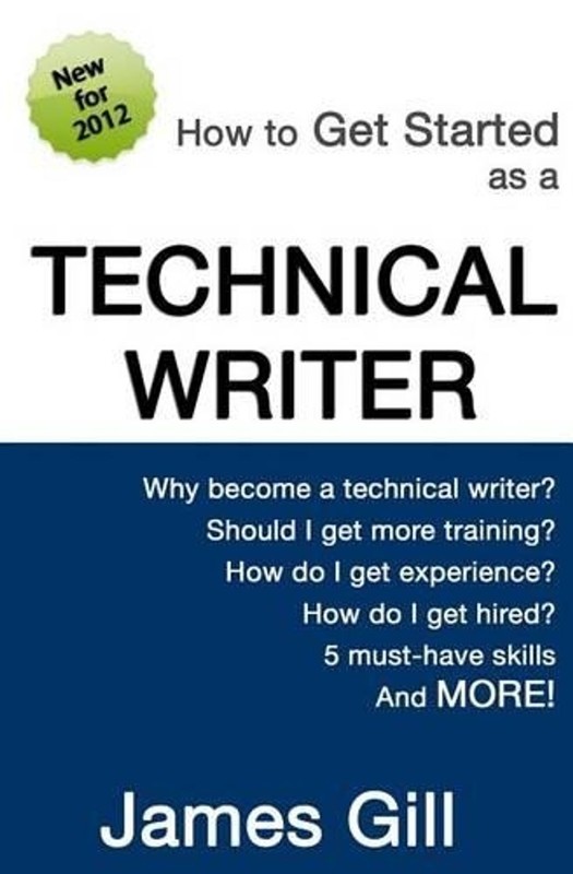How to Get Started as a Technical Writer by James Gill (English) Paperback Book