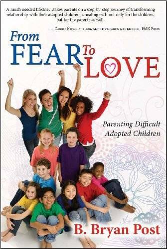 From Fear To Love – Paperback By Bryan Post – GOOD