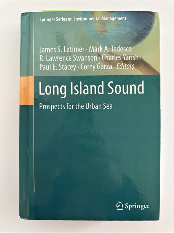 Springer Series on Environmental Management Ser.: Long Island Sound : Prospects