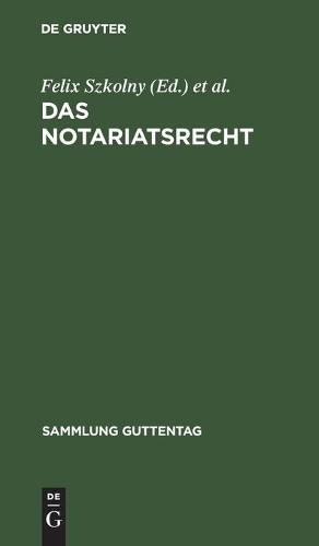 Das Notariatsrecht (Hardback) Sammlung Guttentag
