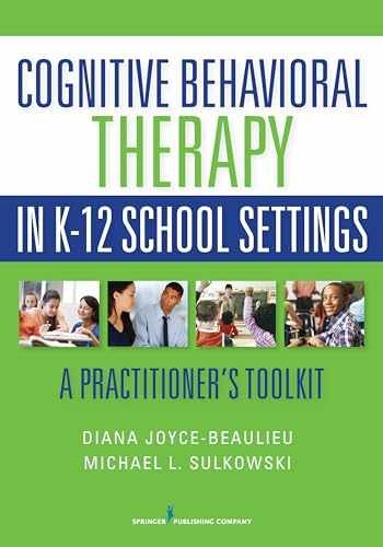 Cognitive Behavioral Therapy – Paperback, by Joyce-Beaulieu PhD NCSP – Very Good