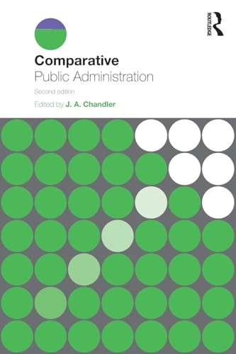 Comparative Public Administration [Paperback] Chandler, J.A.