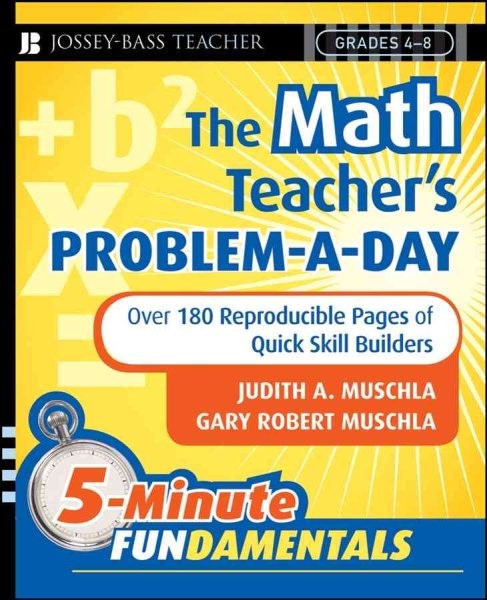 Math Teacher’s Problem-a-Day, Grades 4-8 : Over 180 Reproducible Pages for Qu…