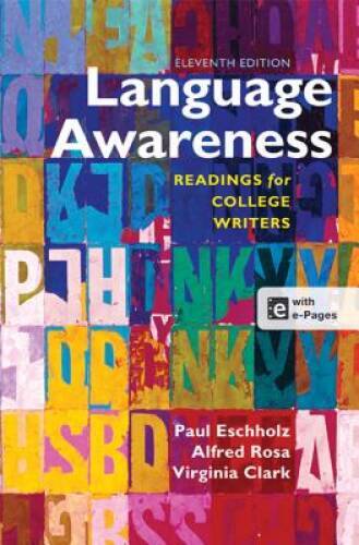 Language Awareness: Readings for College Writers – Paperback – GOOD