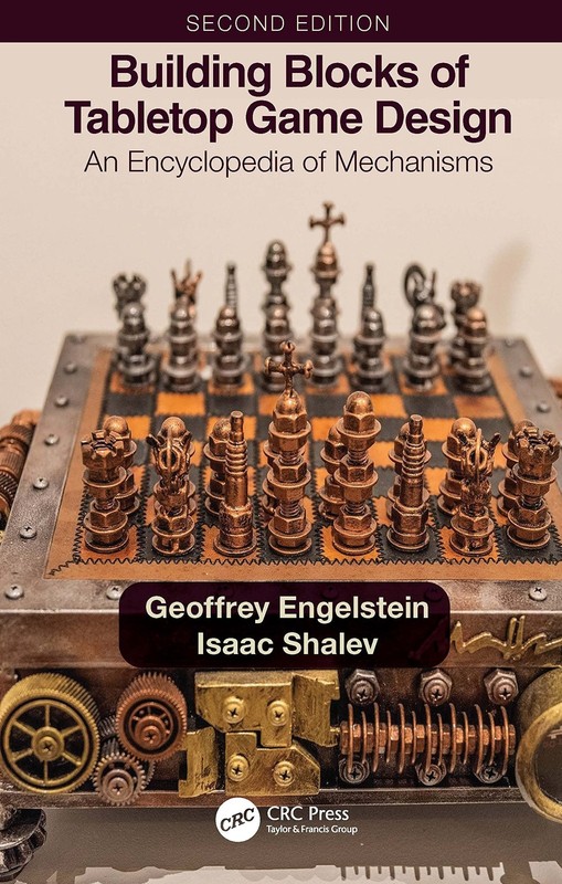 Building Blocks of Tabletop Game Design by Geoffrey Engelstein