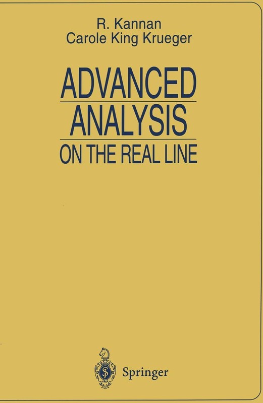 Advanced Analysis: on the Real Line (Universitext) by Kannan