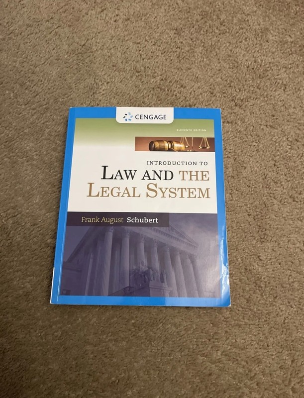 Introduction to Law and the Legal System by Frank August Schubert 11th edition