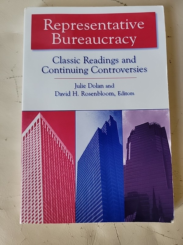 Representative Bureaucracy : Classic Readings and Continuing Controversies by…