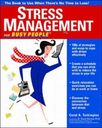 Stress Management for Busy People,Carol Turkington, David Barlow