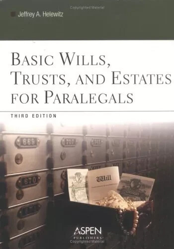 Basic Wills, Trusts, And Estates for Paralegals by Jeffrey A. Helewitz Paperback