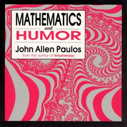 Mathematics and Humor Paperback John Allen Paulos