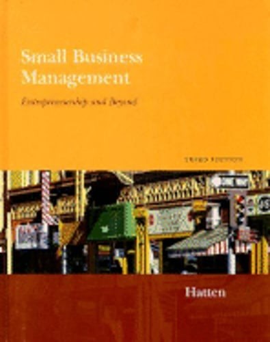 Small Business Management: Entrepreneurship and Beyond by Timothy S Hatten: Used