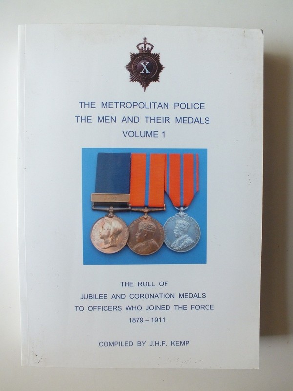 The Metropolitan Police; The Men and their Medals, v. 1: 1879-1911