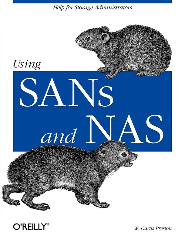 Using SANs and NAS – paperback W. Curtis Preston