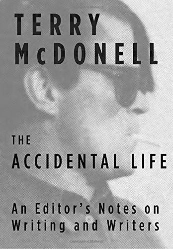 The Accidental Life: An Editor’s Notes on Writing and Writers – hardcover Mc…
