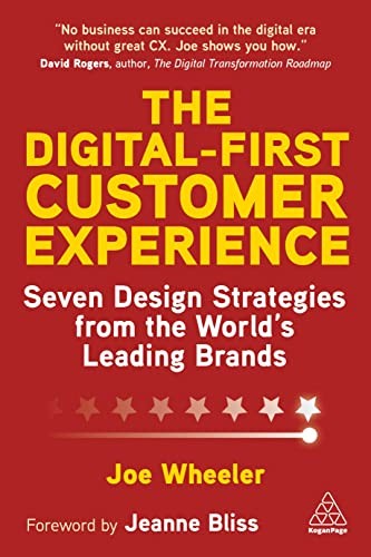 The Digital-First Customer Experience: Seven De, Wheeler, Bliss..