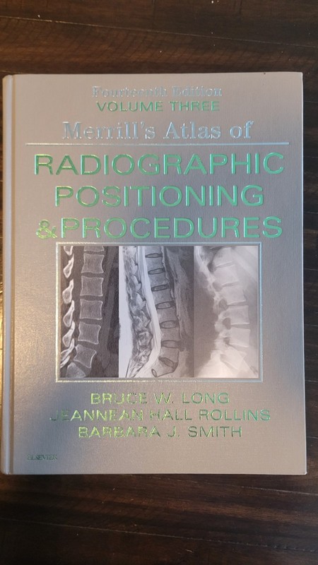 Merrill’s Atlas of Radiographic Positioning & Procedures Volume 3, 14th Edition