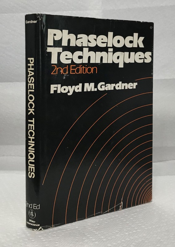 Phaselock Techniques, F. Gardner. John Wiley 2nd ed 1979, HC/DJ, Very Good+