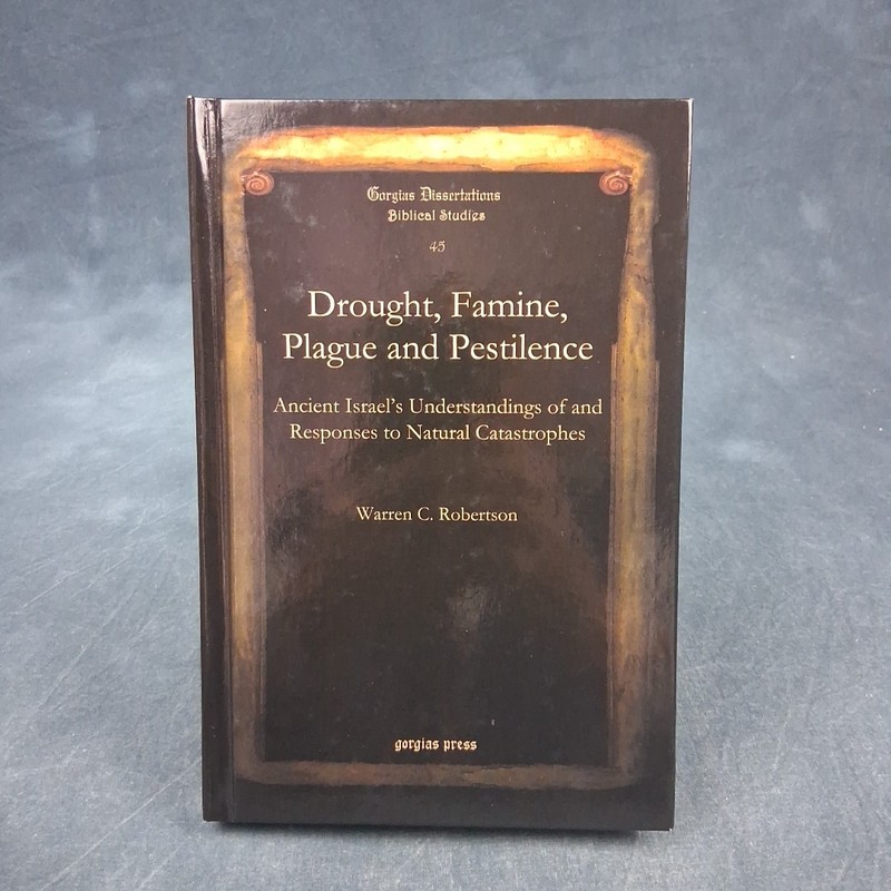 Drought Famine Plague Pestilence HC Robertson Biblical Studies 2010